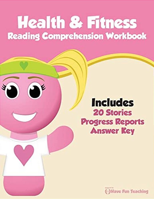 Health & Fitness Reading Comprehension Workbook-..