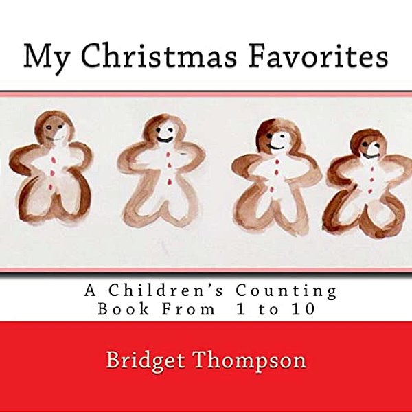 My Christmas Favorites: A Christmas Counting Book From 1 To 10-..