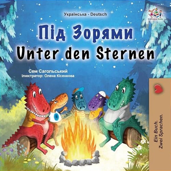 Unter Den Sternen (Ukrainisch-Deutsches Zweisprachiges Kinderbuch)-..