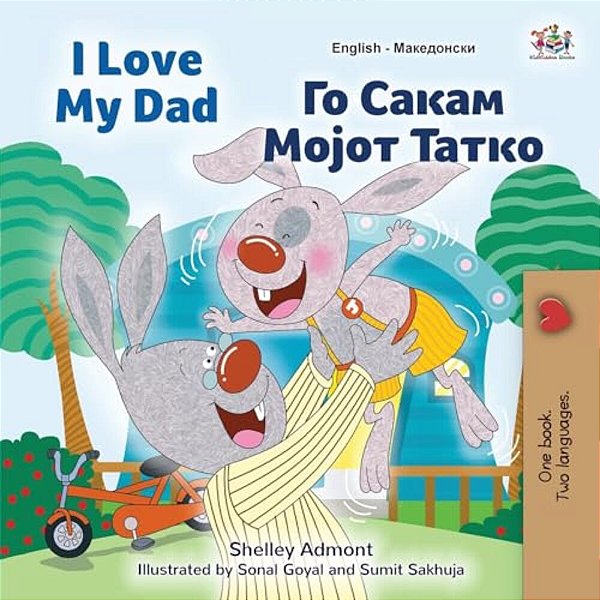 I Love My Dad (English Macedonian Bilingual Book For Kids)-..