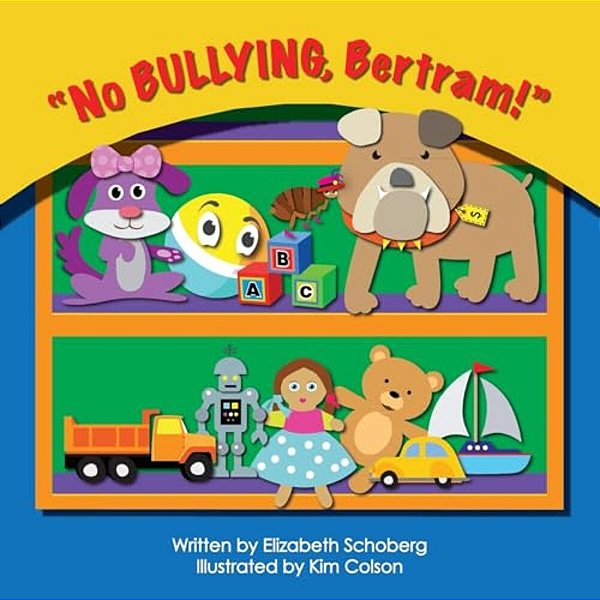 "No Bullying, Bertram!"-..