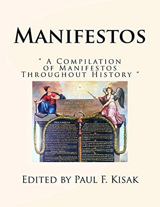 Manifestos: " A Compilation Of Manifestos Throughout History "-..