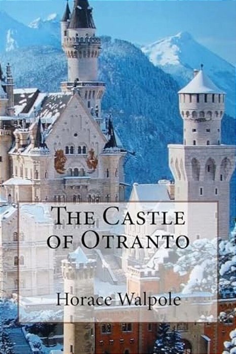 The Castle Of Otranto Horace Walpole-..