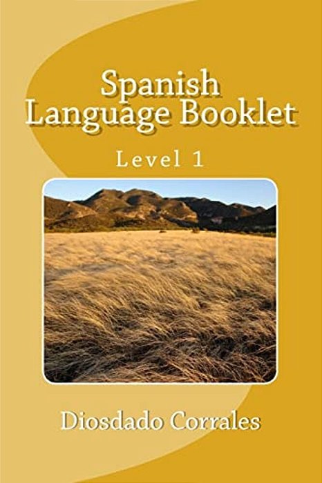 Spanish Language Booklet - Level 1: Beginners-..