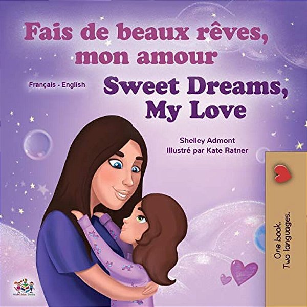 Sweet Dreams, My Love (French English Bilingual Children's Book)-..