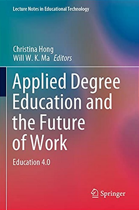 Applied Degree Education And The Future Of Work: Education 4.0-..