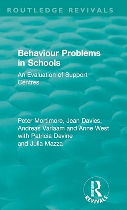 Behaviour Problems In Schools: An Evaluation Of Support Centres-..