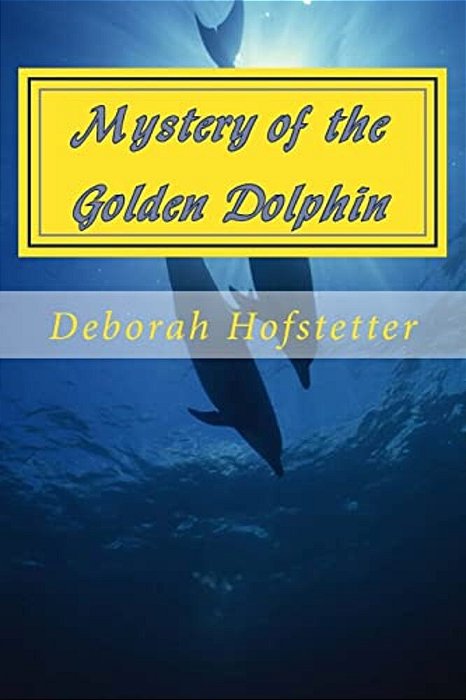 The Mystery Of The Golden Dolphin-..