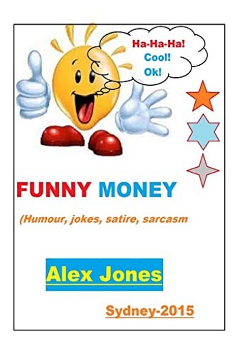 Funny Money (Humour, Jokes, Satire, Sarcasm)-..