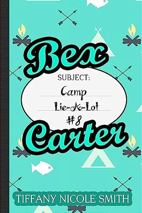 Bex Carter 8: Camp Lie-A-lot-..