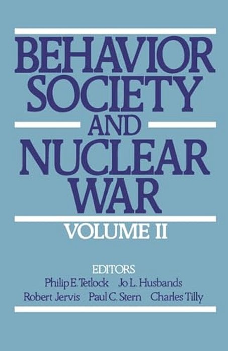 Behavior, Society, And Nuclear War: Volume II-..