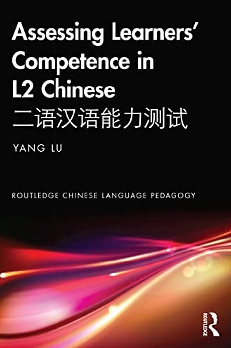 Assessing Learners' Competence In L2 Chinese????????-..