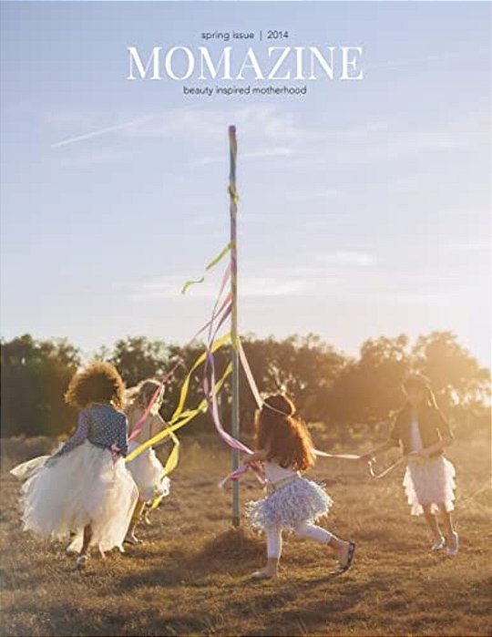 Momazine The Spring Issue 2014: Simply Spring-..