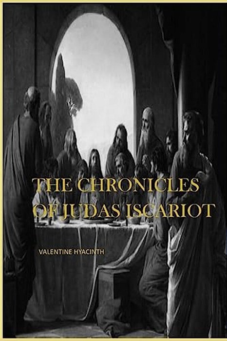 The Chronicles Of Judas Iscariot-..