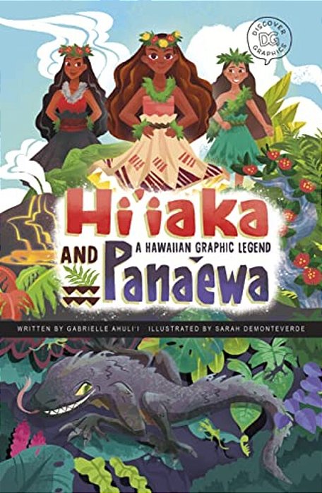 Hi'Iaka And Pana'Ewa: A Hawaiian Graphic Legend-..