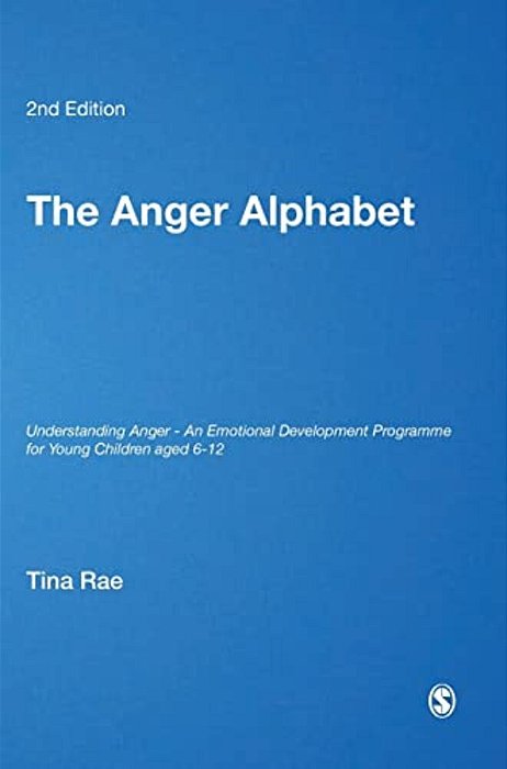 The Anger Alphabet: Understanding Anger - An Emotional Development Programme For Young Children Aged 6-12-..