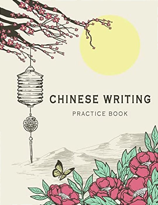 Chinese Writing Practice Book: X-Style Learning Education Chinese Language Writing Notebook Writing Skill Workbook Study Teach 120 Pages Size 8.5X11 I-..