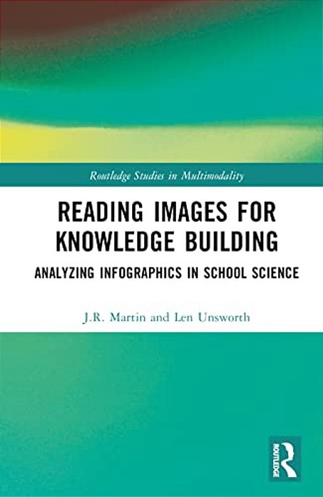 Reading Images For Knowledge Building: Analyzing Infographics In School Science-..