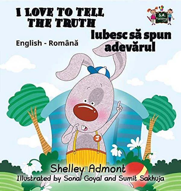 I Love To Tell The Truth: English Romanian Bilingual Edition-..