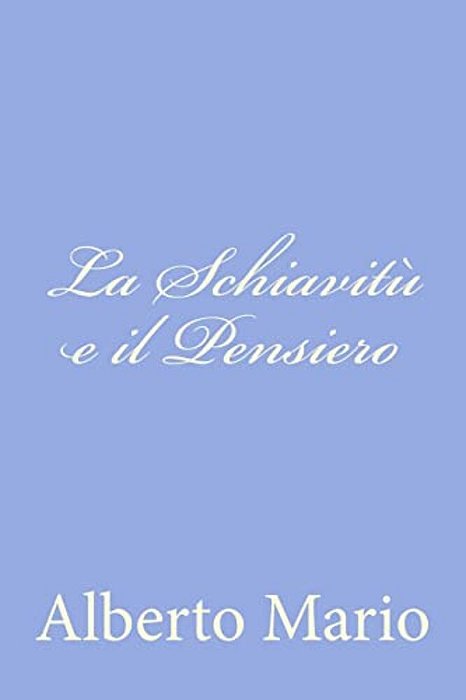La Schiavitù E Il Pensiero-..