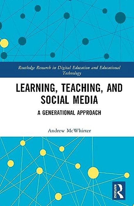 Learning, Teaching, And Social Media: A Generational Approach-..