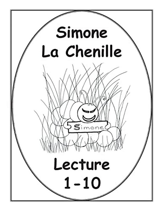 Simone La Chenille Livre De Lecture 1-10-..