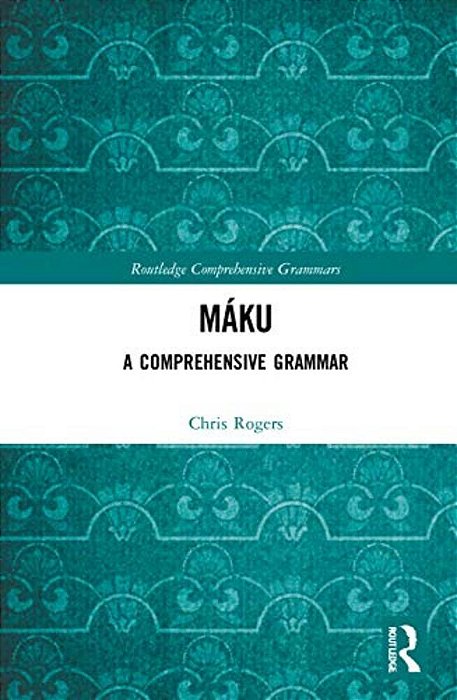 Máku: A Comprehensive Grammar-..