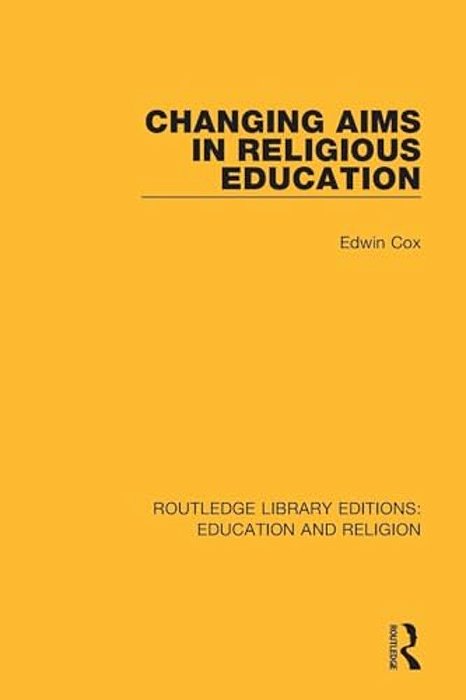 Changing Aims In Religious Education-..