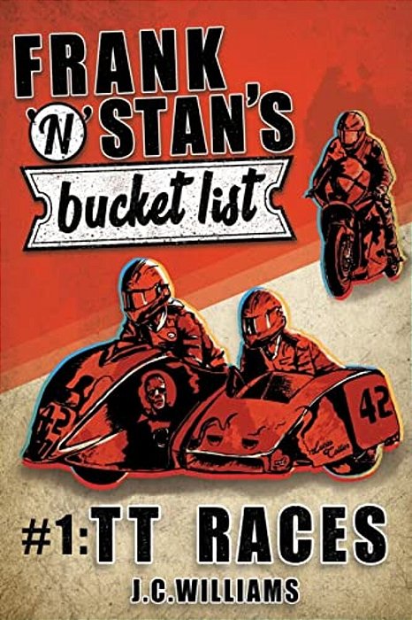 Frank N' Stan's Bucket List #1: Tt Races-..