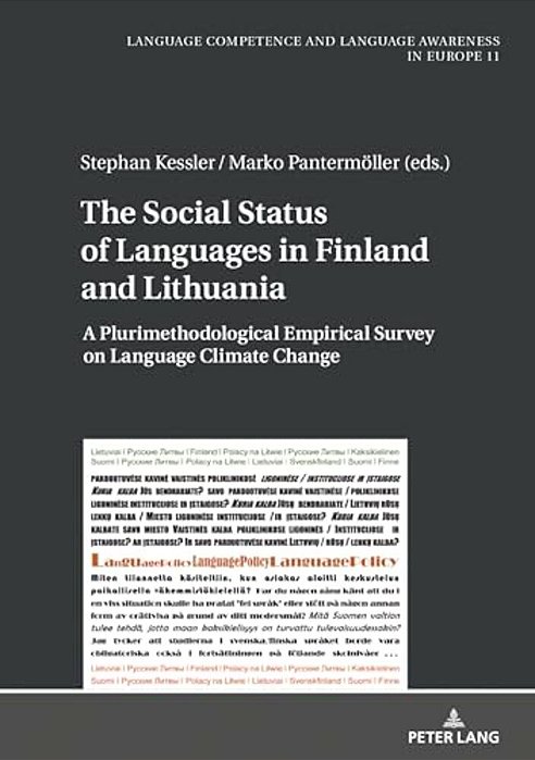 The Social Status Of Languages In Finland And Lithuania: A Plurimethodological Empirical Survey On Language Climate Change-..