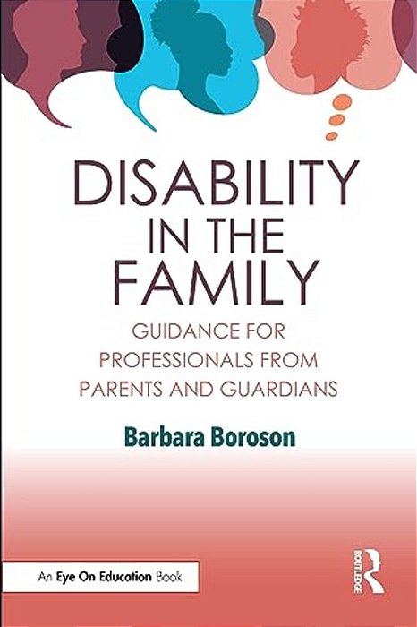 Disability In The Family: Guidance For Professionals From Parents And Guardians-..