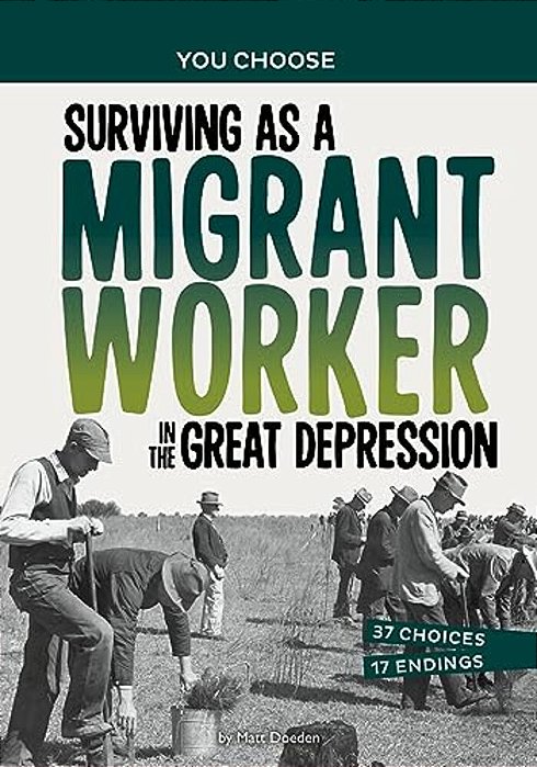 Surviving As A Migrant Worker In The Great Depression: A History Seeking Adventure-..
