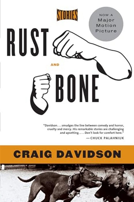 Rust And Bone: Stories-..