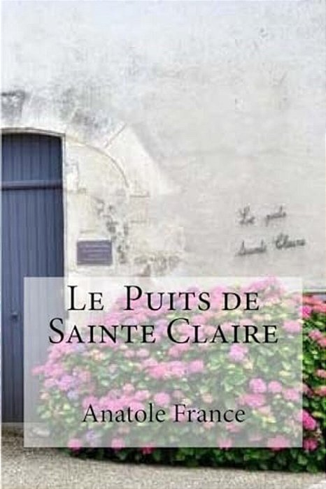 Le Puits De Sainte Claire-..