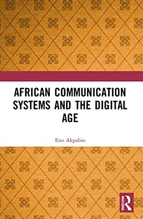 African Communication Systems And The Digital Age-..