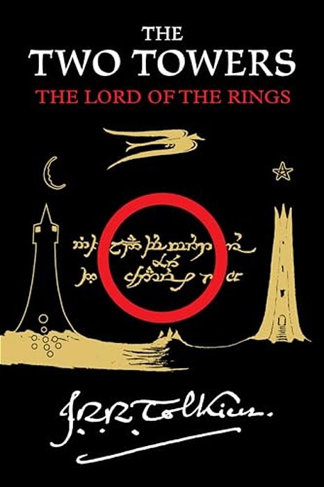 The Two Towers: Being The Second Part Of The Lord Of The Rings-..