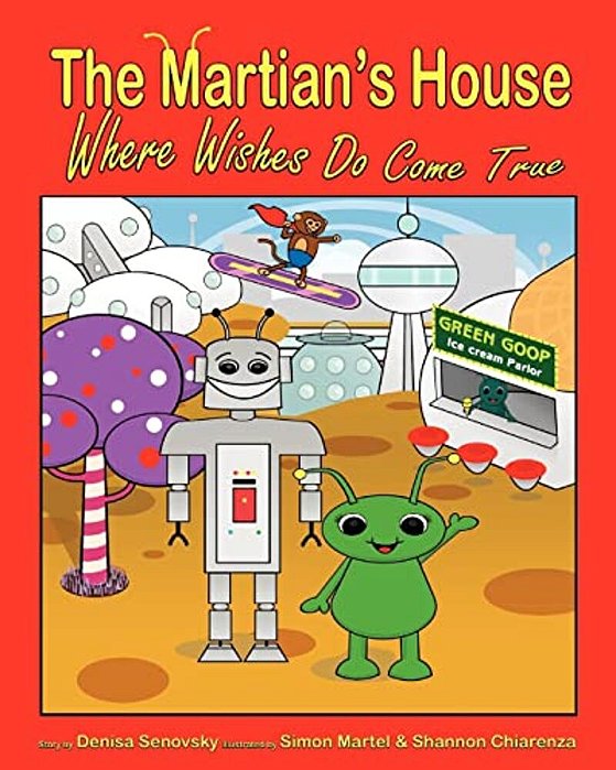 The Martian's House: Where Wishes Do Come True-..
