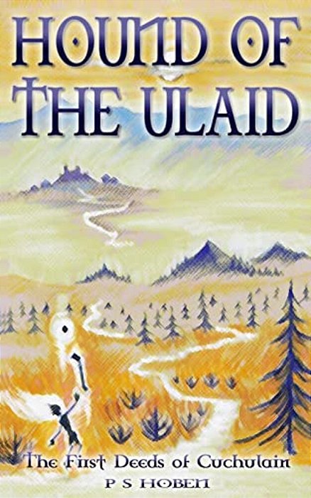 Hound Of The Ulaid - The First Deeds Of Cuchulain-..