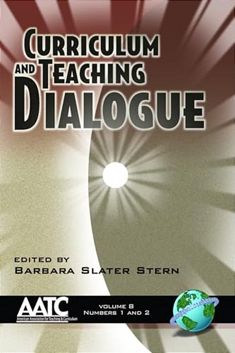 Curriculum And Teaching Dialogue Vol 8 1 & 2-..