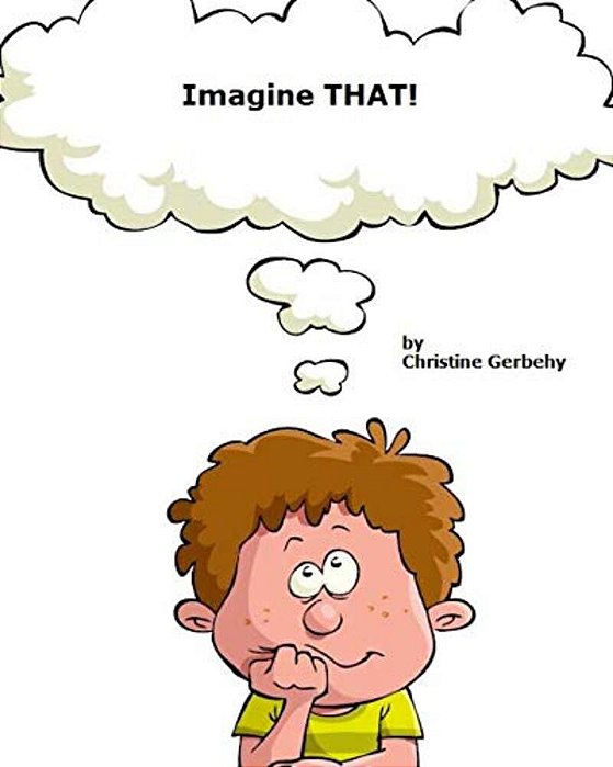 Imagine That!: Who Are You Today?-..