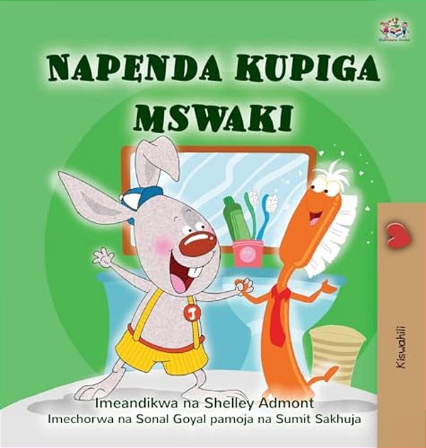 I Love To Brush My Teeth (Swahili Children's Book)-..