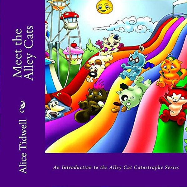 Meet The Alley Cats: An Introduction To The Alley Cat Catastrophe Series-..
