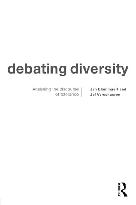 Debating Diversity: Analysing The Discourse Of Tolerance-..