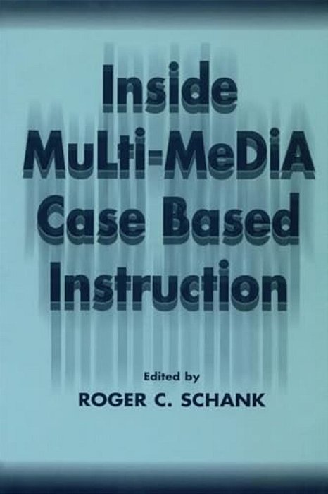 Inside Multi-Media Case Based Instruction-..
