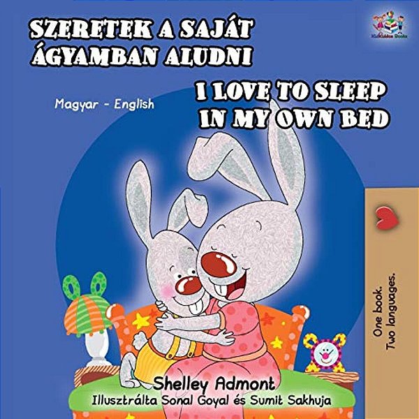 I Love To Sleep In My Own Bed (Hungarian English Bilingual Book)-..