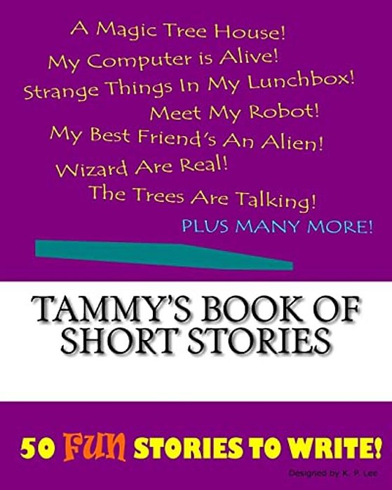 Tammy's Book Of Short Stories-..