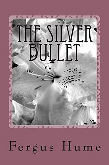 The Silver Bullet-..