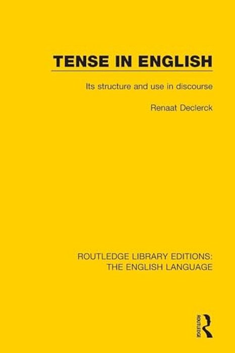 Tense In English: Its Structure And Use In Discourse-..