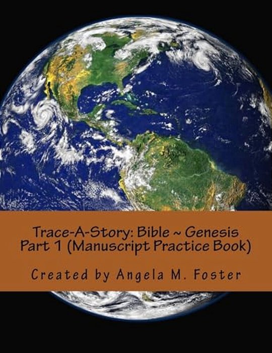 Trace-A-story: Bible Genesis Part 1 (Manuscript Practice Book)-..