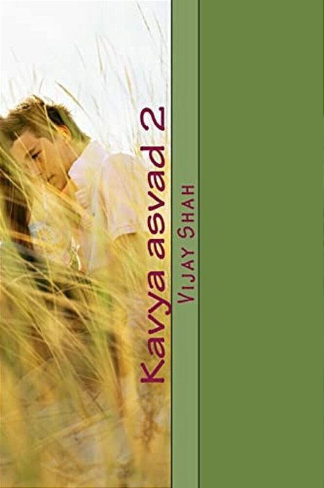 Kavya Asvad 2: Poems Asvad By US-..